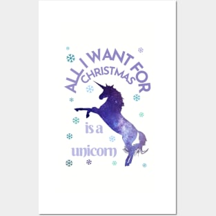 All I want for Christmas is a unicorn Posters and Art